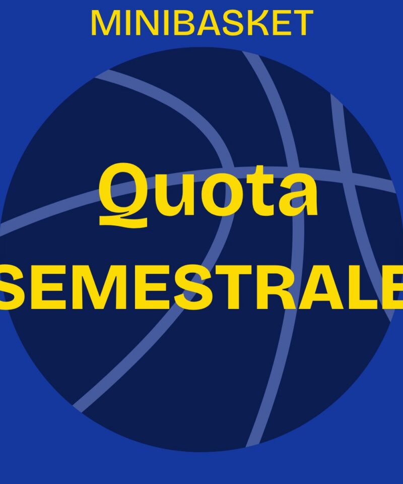 Quota semestrale Minibasket